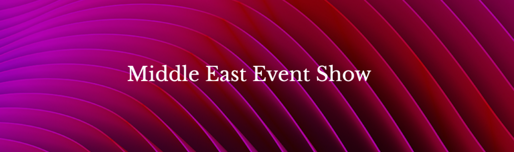 نمایشگاه Middle East Event Show دبی - 2025